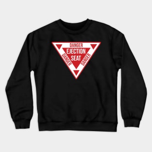 Ejection Seat Danger  Triangle Military Warning Fighter Jet Aircraft Distressed Crewneck Sweatshirt